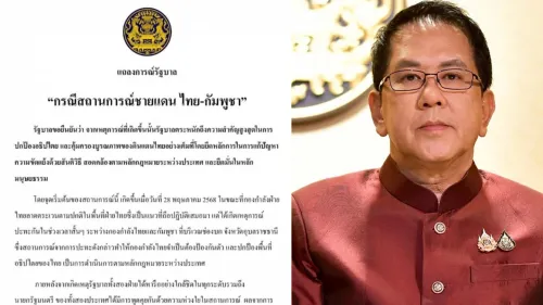 ด่วน! รัฐบาลแถลงชัด ป้องอธิปไตยเต็มสูบ ชายแดนไทย-กัมพูชา