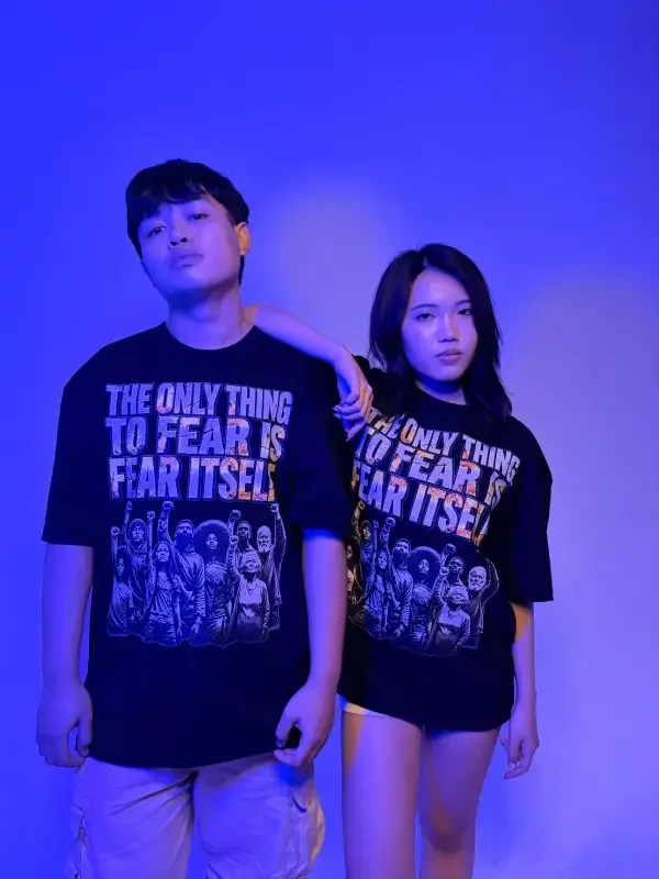 THE ONLY THING TO FEAR IS FEAR ITSELF (Variant B)